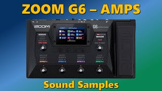 Zoom G6  Amp Sound Samples [upl. by Fisher]