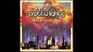 Pretty Lights  Maybe Tomorrow  Filling Up The City Skies Disc 1 [upl. by Sucitivel]