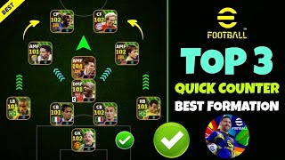 Top 3 Quick Counter Best Formations In eFootball 2025 🔥  Quick Counter Formation eFootball 2025 [upl. by Nolie]