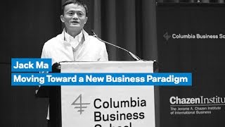 Jack Ma Moving Toward a New Business Paradigm [upl. by Perni40]