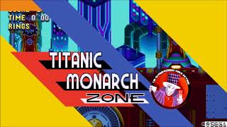 Sonic Mania  Titanic Monarch Zone Act quotLMG1quotMashUp [upl. by Ortrud]