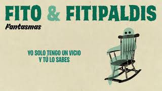 Fito amp Fitipaldis  Fantasmas Lyric Video Oficial [upl. by Annaed406]