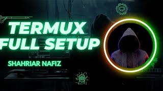 Termux full setuptermux setup Shahriar Nafiz [upl. by Martyn]