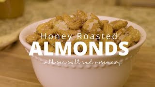 Honey Roasted Almonds [upl. by Libby]