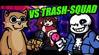 FNF Vs Trash Squad ft sans Walkthrough [upl. by Nysilla]