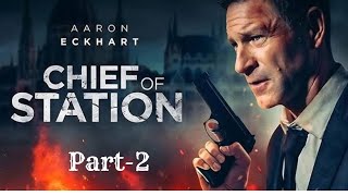 Chief of Station 2024  Part 1 suspense  Plot Hindi and Urdu Explain BestMovieExplainer1 [upl. by How]