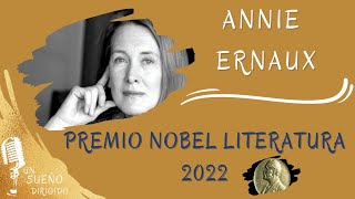 ANNIE ERNAUX  Premio NOBEL de Literatura 2022 NARRACIÓN de AUDIO LIBROS en UN SUEÑO DIRIGIDO [upl. by Camille]