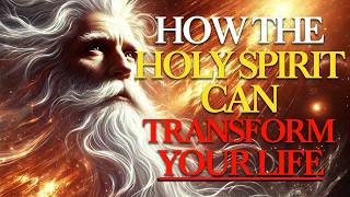 GOD REVEALS WHAT IS THE HOLY SPIRIT AND HOW HE CAN TRANSFORM YOUR LIFE [upl. by Arhna698]