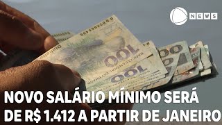 Novo salário mínimo será de R 1412 a partir de janeiro [upl. by Dupre]