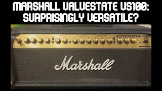 Marshall Valvestate VS100 Surprisingly Versatile [upl. by Eleinad248]