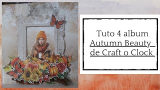 Tuto 4 album Autumn beauty Craft o Clock [upl. by Parsaye]