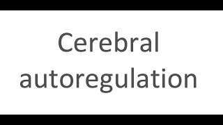 Cerebral autoregulation [upl. by Dimphia994]