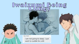 iwaizumi Being Clingy  IWAOI Fluff  Haikyuu texts [upl. by Ardin763]