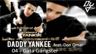 Daddy Yankee Feat Don Omar  Gata Gangster  Los Homerunes [upl. by Nnairrek709]