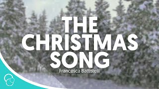 Francesca Battistelli  The Christmas Song Lyric Video [upl. by Rhyne]