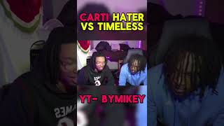 TIMELESS VS PLAYBOI CARTI HATER [upl. by Jonme]