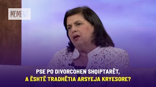 Pse po divorcohen shqiptarët a është tradhëtia arsyeja kryesore [upl. by Yruam]