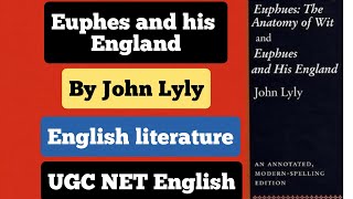 Euphues and His England by John Lyly UGC NET English Full explanation in Hindi [upl. by Enylekcaj487]