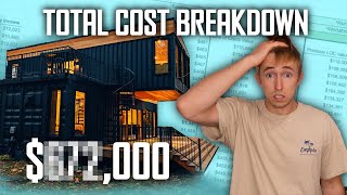 How Much My 2Story Container Home Cost to Build [upl. by Ferde]