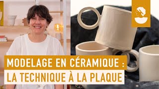 Modelage en céramique  la technique à la plaque [upl. by Nowad]