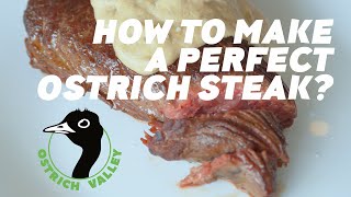 How to make a perfect ostrich steak [upl. by Yasmin]