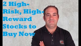 2 HighRisk HighReward Stocks I’d Buy Right Now [upl. by Bridgette44]