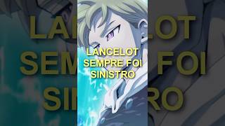 Lancelot sempre foi sinistro lancelot meliodas arthurpendragon nanatsunotaisai tristan ban [upl. by Tamma]