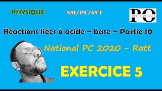 réaction acide  base  Exercice 5 National PC 2020 [upl. by Ailhad]