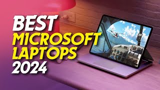 💻Best Microsoft Laptops 2024 Ultimate Guide💻 [upl. by Retrak]