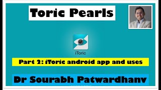 Toric IOL Pearls part 2 iToric applications Dr Sourabh Patwardhan how to mark reference axis [upl. by Lissy]