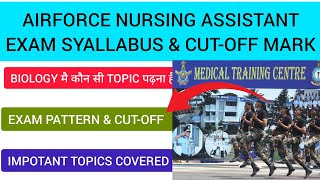 Airforce Medical Assistant Syallabus CUTOFF Marks amp Exam Pattern indianairforce [upl. by Dareece843]