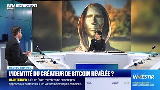 Lidentité du créateur de Bitcoin bientôt révélée [upl. by Clarey694]