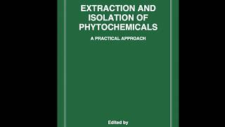 Extraction and Isolation of Phytochemicals K S Laddha ICT [upl. by Eblehs]