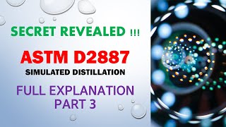 D2887 Simulated Distillation  Detailed Explanation  Part 3 SIMDIS Tutorial [upl. by Reham]