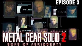 Metal Gear Solid 2 Sons of Abridgerty Episode 3 [upl. by Hwu]