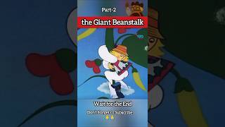 💥The Giant Beanstalk 🌱Part2💥 shorts animation folktales [upl. by Winser707]