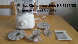 Philips Küchenmaschine HR 762702 Ausgepackt und Getestet [upl. by Fernandes]