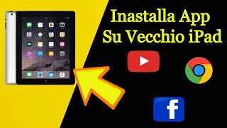 Come Installare Gratis App Recenti su Vecchio iPad ll 2022 [upl. by Frannie]