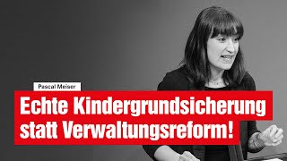 Echte Kindergrundsicherung statt Verwaltungsreform [upl. by Landon]