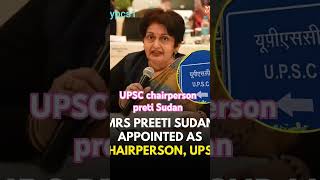 UPSC CHAIRPERSON PREETI Sudan UPSC upsc upscmotivation [upl. by Souza559]