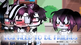 ° Tienen que ser amigos meme ° Gacha life －READ DESC－ [upl. by Megargee]