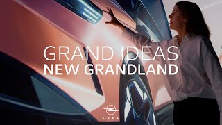 New Opel Grandland – Powered by Grand Ideas [upl. by Ashbaugh]