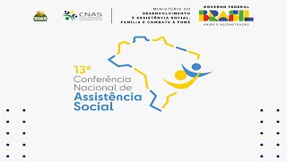 13ª Conferência Nacional de Assistência Social  dia 5 de dezembro de 2023 [upl. by Iamhaj24]