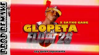 Flow 28 x Sayko Gang  La Glopeta Drill  Vídeo Oficial [upl. by Vladimir825]