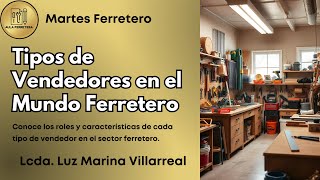 Tipos de Vendedores Ferreteros Campo Mostrador y Online 🚀🛠️ [upl. by Weisman]