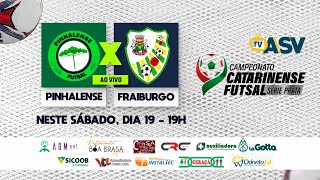 PINHALENSE x FRAIBURGO  Campeonato Catarinense de Futsal Série Prata 2024 Jogo 02 [upl. by Liman762]