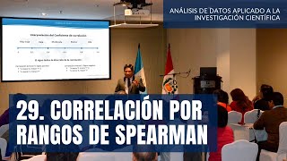 29 Correlación por rangos de Spearman  Curso de Estadística  Investigación Científica [upl. by Allain124]