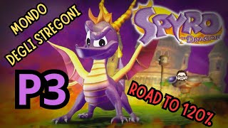 Il mondo degli Stregoni Spyro the Dragon P3  Road to 120 [upl. by Ermin]