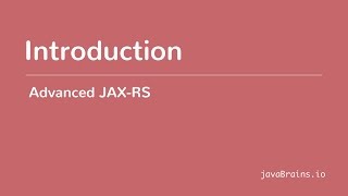 Advanced JAXRS 01  Introduction [upl. by Ejrog173]