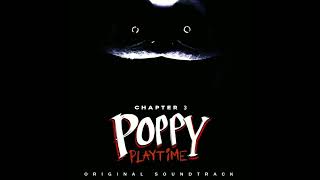 Poppy Playtime Ch 3 OST 03  The Hour of Joy original soundtrack [upl. by Dnomhcir]